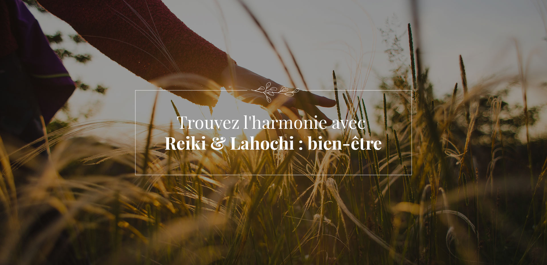 Reiki et lahochi